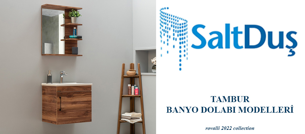 Banyo Dolap Modelleri ve Fiyatları, Tambur