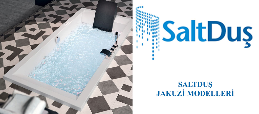 Jakuzi ve SPA Modelleri, Saltduş Jakuzi