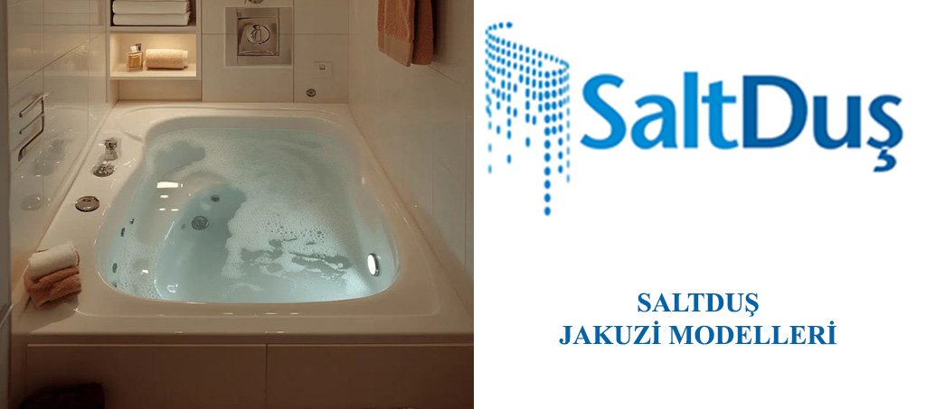 Jakuzi ve SPA Modelleri, Saltduş Jakuzi
