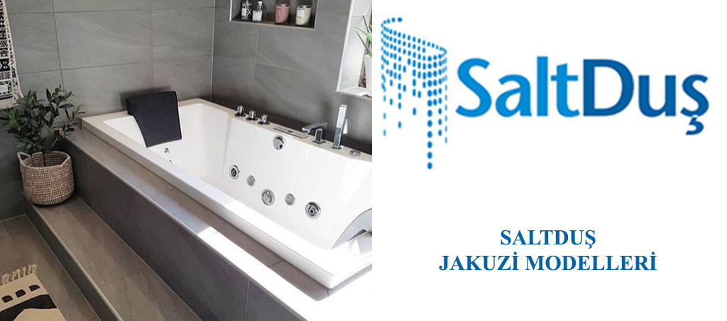 Jakuzi ve SPA Modelleri, Saltduş Jakuzi