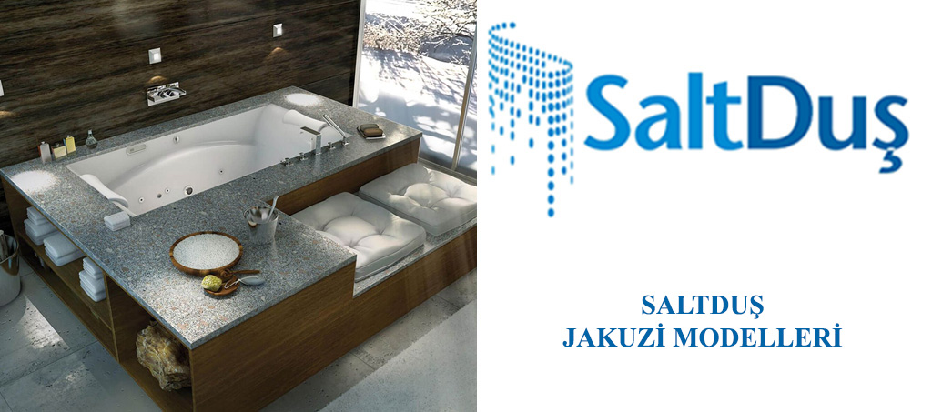 Jakuzi ve SPA Modelleri, Saltduş Jakuzi