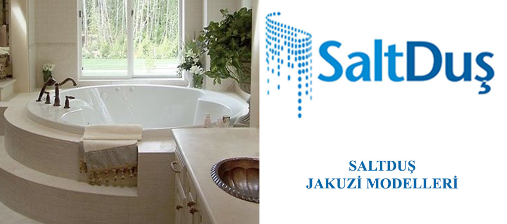 Jakuzi ve SPA Modelleri, Saltduş Jakuzi