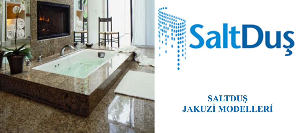 Jakuzi ve SPA Modelleri, Saltduş Jakuzi