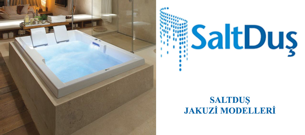 Jakuzi ve SPA Modelleri, Saltduş Jakuzi