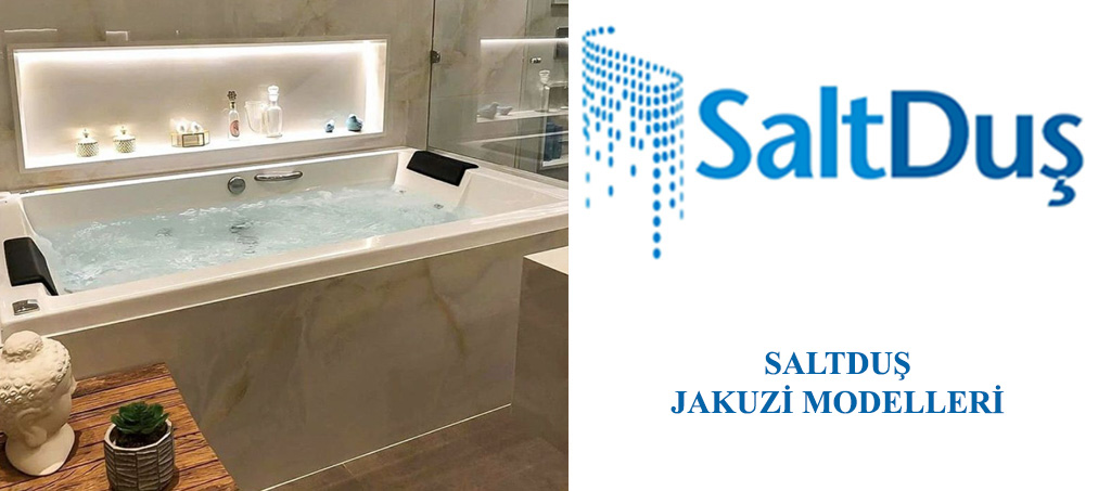 Jakuzi ve SPA Modelleri, Saltduş Jakuzi