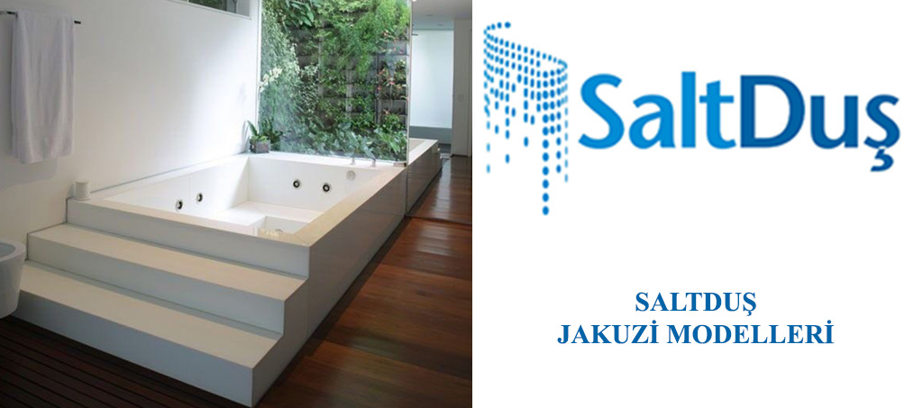 Jakuzi ve SPA Modelleri, Saltduş Jakuzi