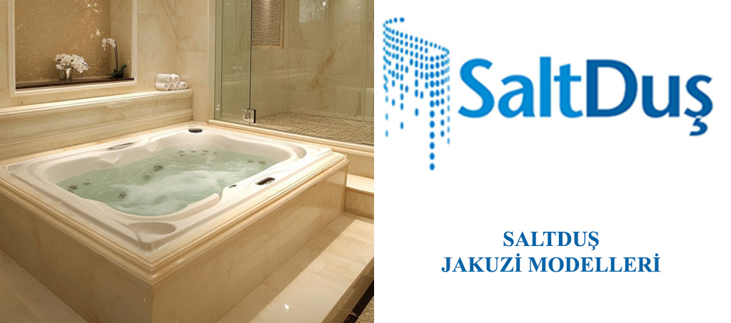 Jakuzi ve SPA Modelleri, Saltduş Jakuzi