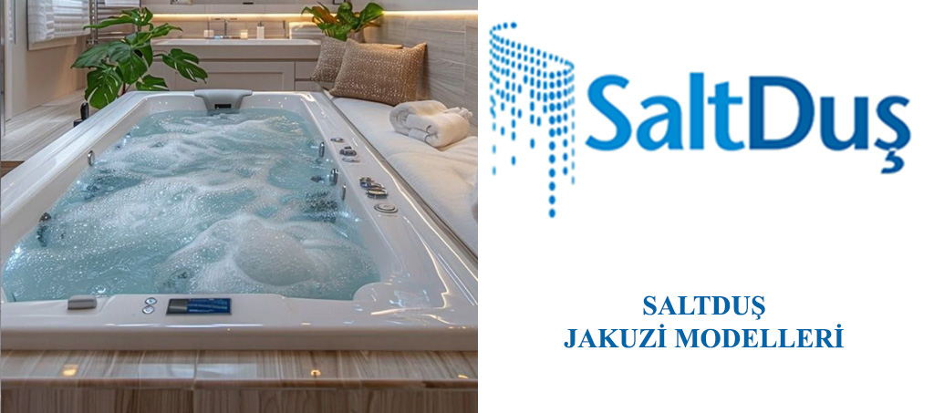 Jakuzi ve SPA Modelleri, Saltduş Jakuzi