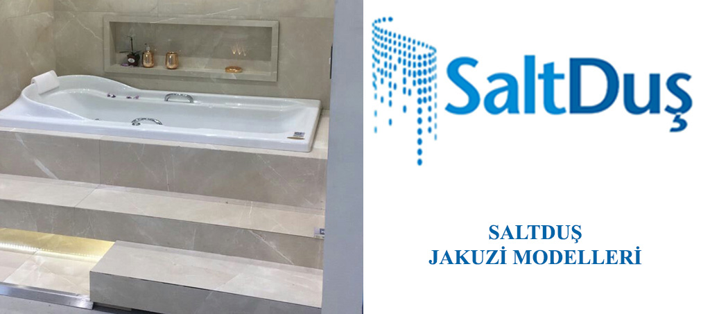 Jakuzi ve SPA Modelleri, Saltduş Jakuzi