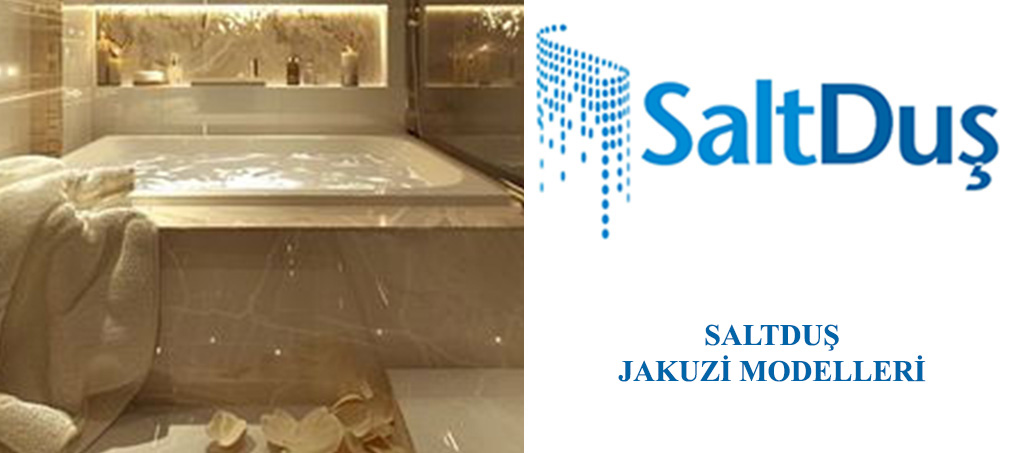 Jakuzi ve SPA Modelleri, Saltduş Jakuzi