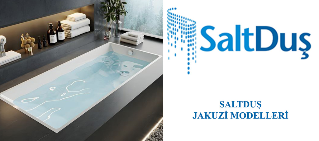 Jakuzi ve SPA Modelleri, Saltduş Jakuzi