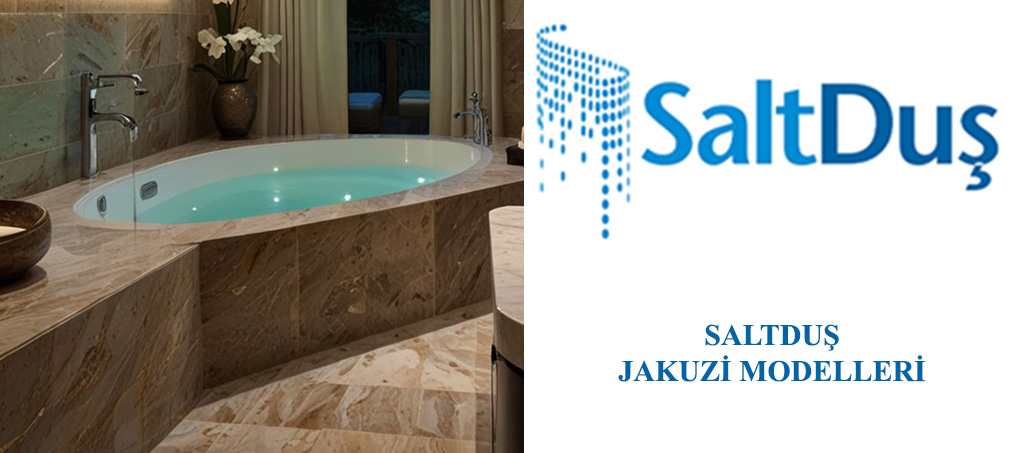 Jakuzi ve SPA Modelleri, Saltduş Jakuzi