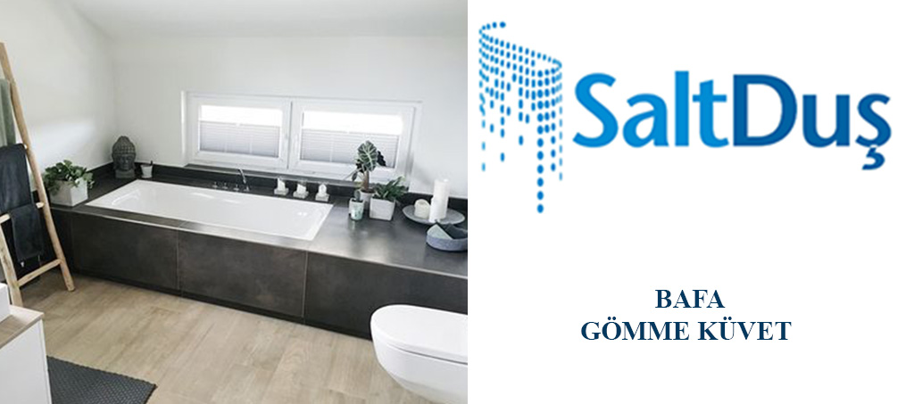 Küvet Modelleri ve Fiyatları, Gömme Küvet Bafa