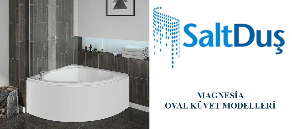 Küvet Modelleri ve Fiyatları, Oval Küvet Magnesia